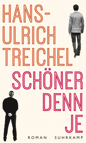 Hans-Ulrich Treichel: Schöner denn je