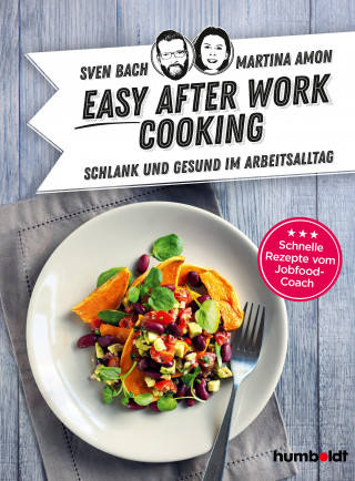 Sven Bach, Martina Amon: Easy After-Work-Cooking