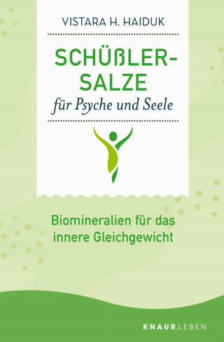 Vistara H. Haiduk: Schüßler-Salze für Psyche und Seele