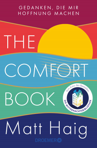 Matt Haig: The Comfort Book – Gedanken, die mir Hoffnung machen