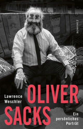 Lawrence Weschler: Oliver Sacks