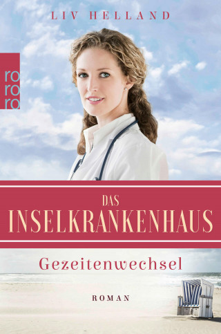 Liv Helland: Das Inselkrankenhaus: Gezeitenwechsel