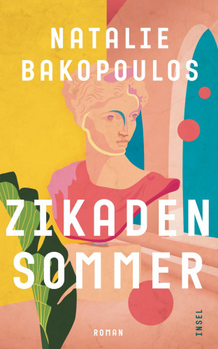 Natalie Bakopoulos: Zikadensommer