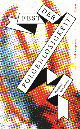 Friedrich von Borries: Fest der Folgenlosigkeit