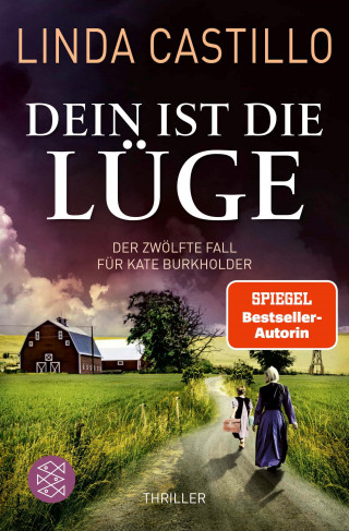 Linda Castillo: Dein ist die Lüge