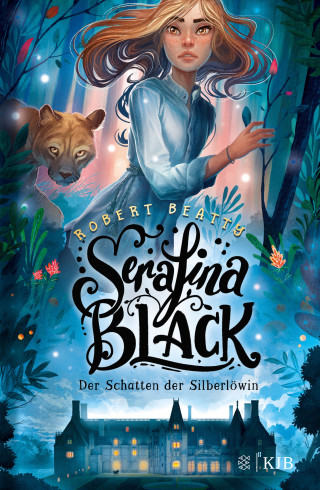 Robert Beatty: Serafina Black – Der Schatten der Silberlöwin
