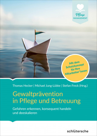 Peer Friedenberg: Gewaltprävention in Pflege und Betreuung