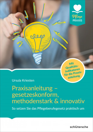 Ursula Kriesten: Praxisanleitung – gesetzeskonform, methodenstark & innovativ