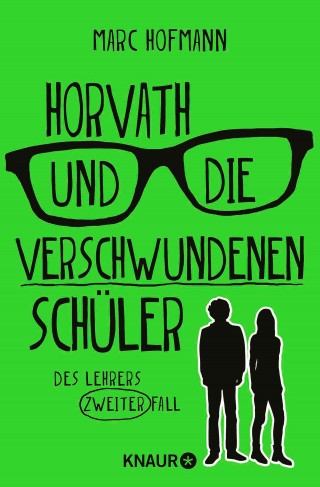 Marc Hofmann: Horvath und die verschwundenen Schüler