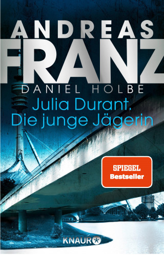 Andreas Franz, Daniel Holbe: Julia Durant. Die junge Jägerin