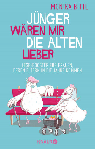 Monika Bittl: Jünger wären mir die Alten lieber