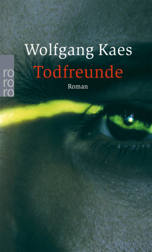 Wolfgang Kaes: Todfreunde