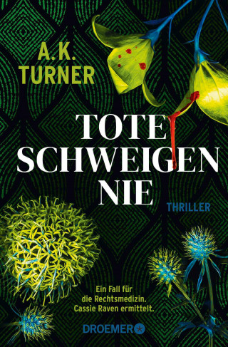 A. K. Turner: Tote schweigen nie