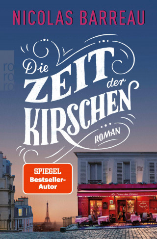 Nicolas Barreau: Die Zeit der Kirschen