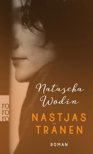 Natascha Wodin: Nastjas Tränen