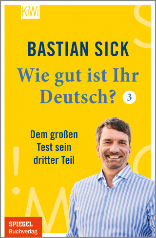 Bastian Sick: Wie gut ist Ihr Deutsch? 3