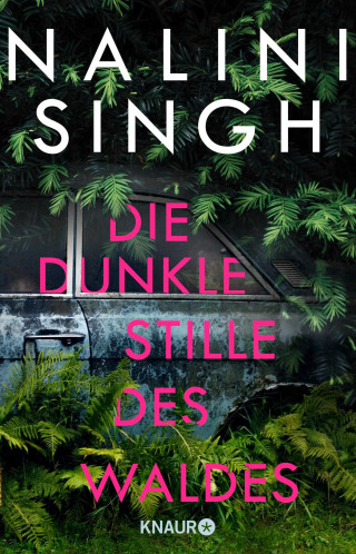 Nalini Singh: Die dunkle Stille des Waldes