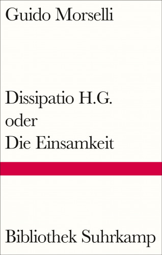 Guido Morselli: Dissipatio H.G. oder Die Einsamkeit