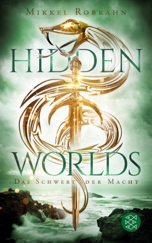 Mikkel Robrahn: Hidden Worlds 3 – Das Schwert der Macht
