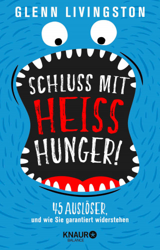 Glenn Livingston: Schluss mit Heißhunger!
