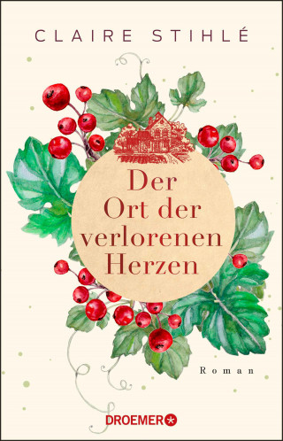 Claire Stihlé: Der Ort der verlorenen Herzen