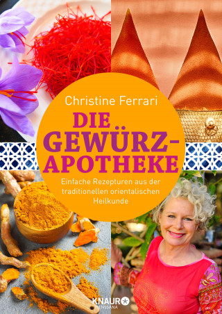 Christine Ferrari: Die Gewürz-Apotheke