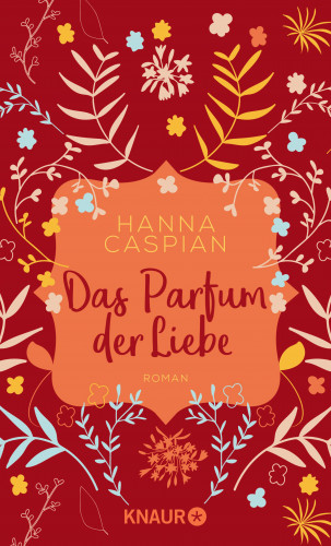 Hanna Caspian: Das Parfum der Liebe