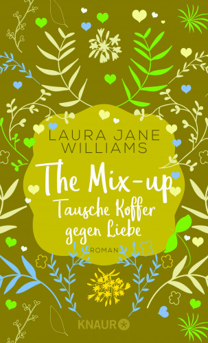 Laura Jane Williams: The Mix-up - Tausche Koffer gegen Liebe
