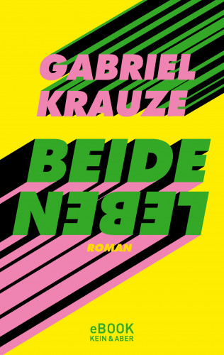 Gabriel Krauze: Beide Leben