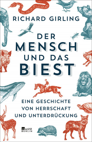 Richard Girling: Der Mensch und das Biest