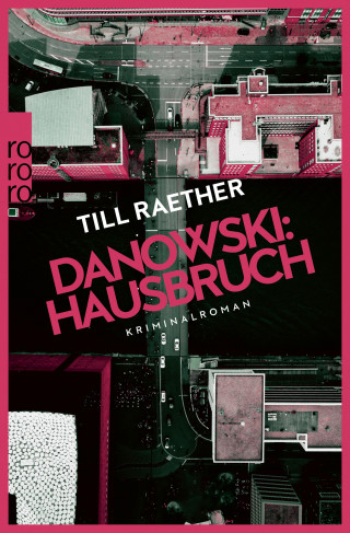 Till Raether: Danowski: Hausbruch