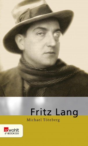 Michael Töteberg: Fritz Lang