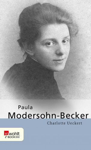 Charlotte Ueckert: Paula Modersohn-Becker