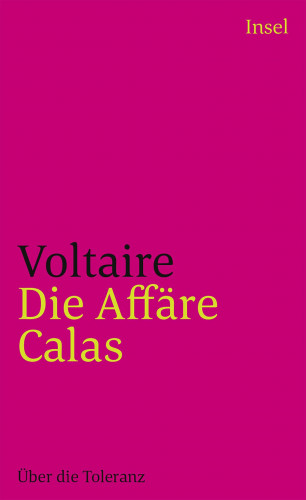 Voltaire: Die Affäre Calas