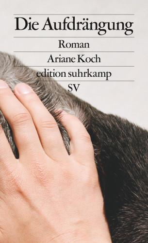 Ariane Koch: Die Aufdrängung