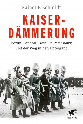 Rainer F. Schmidt: Kaiserdämmerung