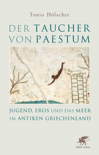 Tonio Hölscher: Der Taucher von Paestum