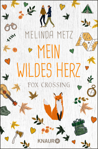 Melinda Metz: Fox Crossing - Mein wildes Herz