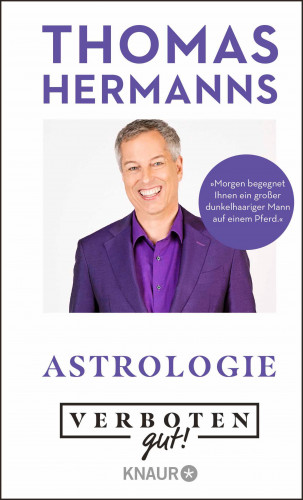 Thomas Hermanns: Verboten gut! Astrologie