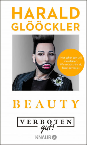 Harald Glööckler: Verboten gut! Beauty