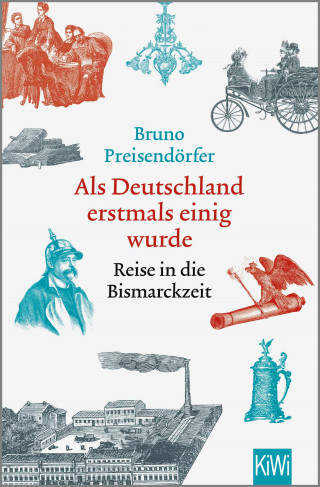 Bruno Preisendörfer: Als Deutschland erstmals einig wurde