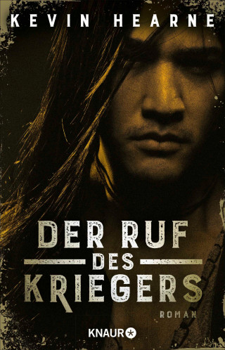 Kevin Hearne: Der Ruf des Kriegers