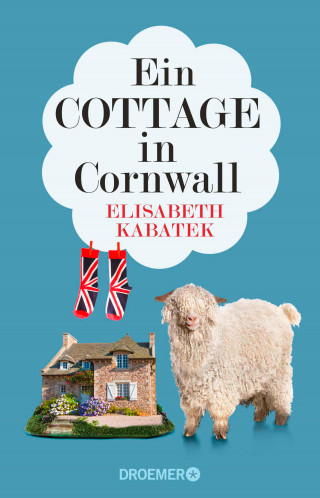 Elisabeth Kabatek: Ein Cottage in Cornwall