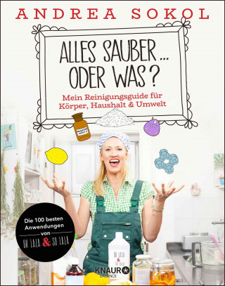 Andrea Sokol: Alles sauber ... oder was?
