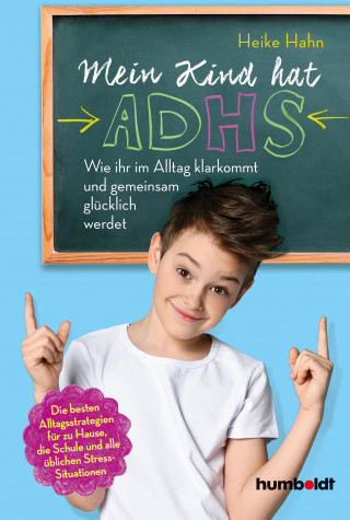 Heike Hahn: Mein Kind hat ADHS