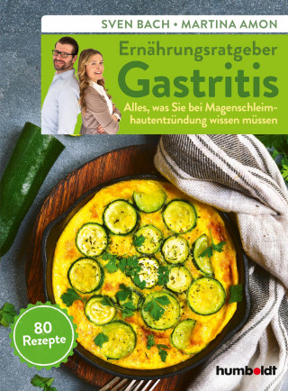Sven Bach, Martina Amon: Ernährungsratgeber Gastritis
