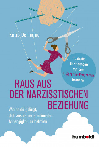 Katja Demming: Raus aus der narzisstischen Beziehung