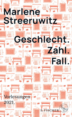 Marlene Streeruwitz: Geschlecht. Zahl. Fall.