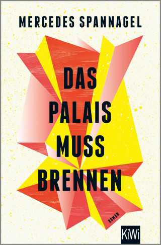 Mercedes Spannagel: Das Palais muss brennen