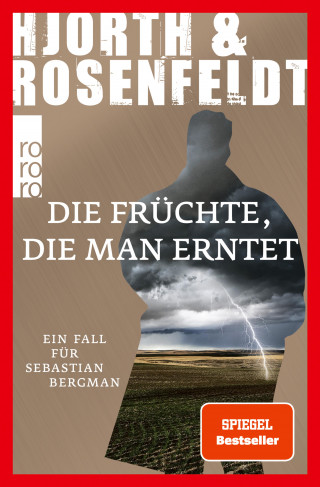 Michael Hjorth, Hans Rosenfeldt: Die Früchte, die man erntet